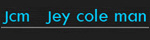 jey cole man
